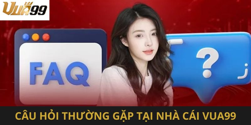 Tổng hợp câu hỏi thường gặp liên quan về nhà cái